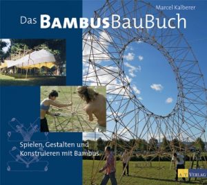 Kalberer: Das Bambusbaubuch