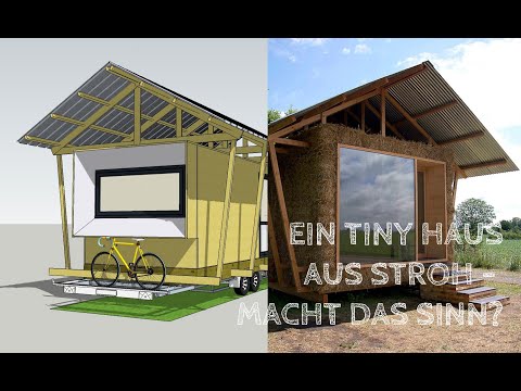 (Strohballen) Tiny Haus - macht das Sinn?