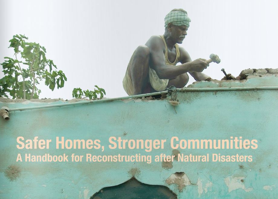 Safer Homes Reconsatruction after Natural Disasters
